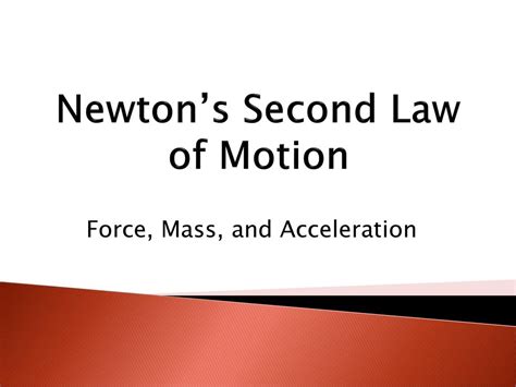 Newtons Second Law Of Motion Ppt Download