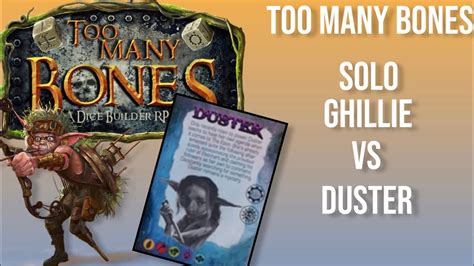 Ghillie Vs Duster Too Many Bones Solo Youtube