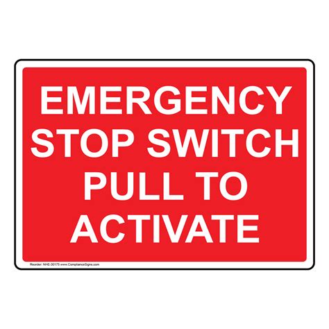 Emergency Stop Switch Pull To Activate Sign Nhe 30175