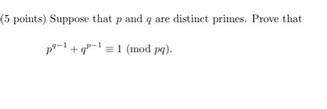 Solved 5 Points Suppose That P And Q Are Distinct Primes Chegg