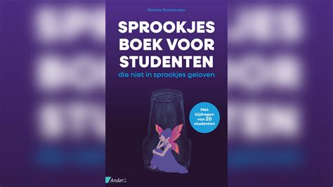 Het Studentenleven Is Geen Sprookje En Daar Gaat Het Nieuwe Boek Van