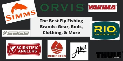 The Best Fly Fishing Brands: Gear, Rods, Clothing, & More