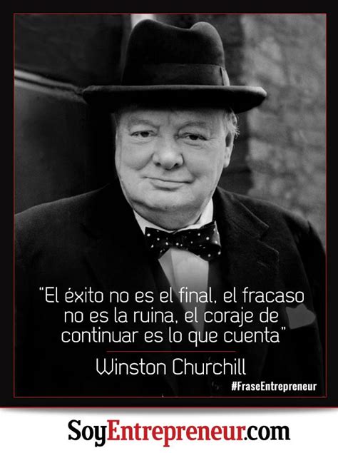 Te Compartimos Una Inspiradora Frase De Winston Churchill Reconocido