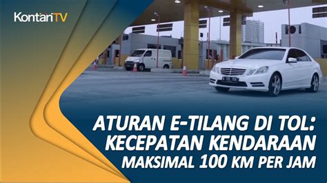 Aturan E Tilang Di Tol Kecepatan Kendaraan Maksimal 100 Km Per Jam