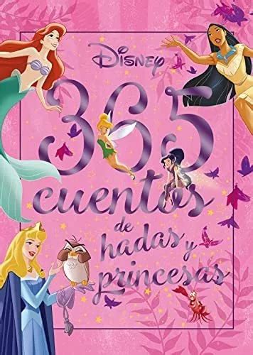 365 Cuentos De Hadas Y Princesas Disney Otras Propiedades De Disney