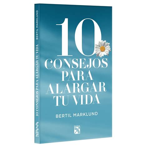 Consejos Para Alargar Tu Vida