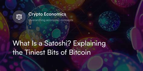 What Is A Satoshi Explaining The Tiniest Bits Of Bitcoin Dydx Academy