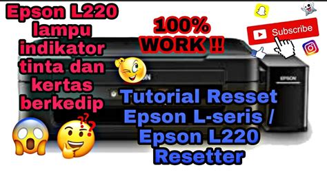 Cara Reset Printer Epson L Seris Resseter Epson L Lampu