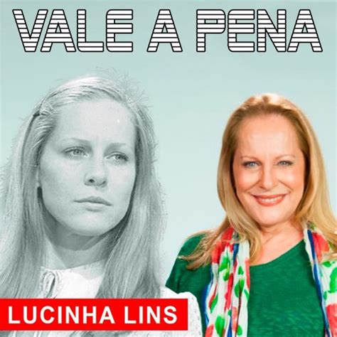 Stream Episode O Vale A Pena Relembra A Carreira De Lucinha Lins Agora