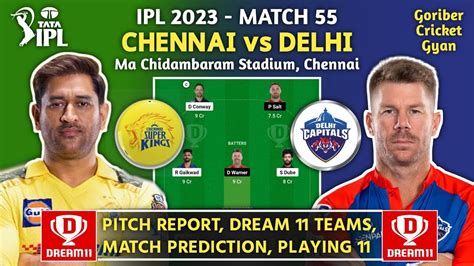 CSK Vs DC DREAM 11 PREDICTION CSK Vs DC DREAM 11 TEAM CSK Vs DC