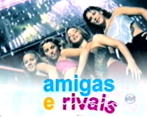 Expirados Br Dvd Novela Amigas Rivais