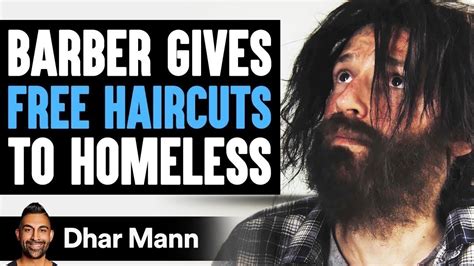 Barber Gives Free Haircuts To Homeless What Happens Is Shocking Dhar