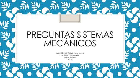 Calaméo Preguntas De Sistemas Mecanicos