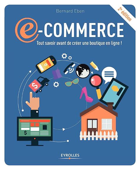 Buy E Commerce Tout Savoir Avant De Creer Une Boutique En Ligne