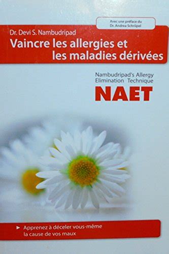 Vaincre les allergies et les maladies dérivées Devi S Nambudripad