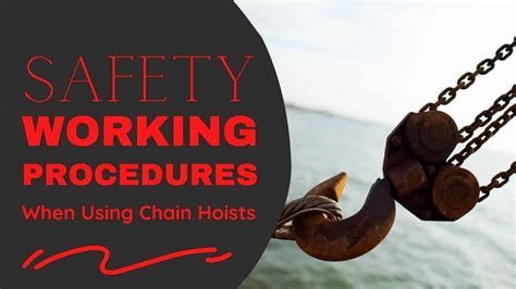 Safety Working Procedures When Using Chain Hoists Robert Harwood Trading Ltd