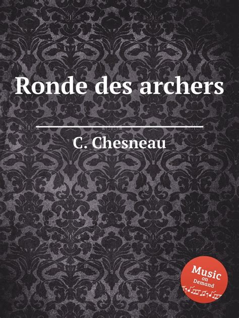 Ronde Des Archers