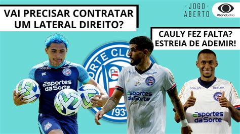 ESTREIA DE ADEMIR NO BAHIA JACARÉ VAI SEGUIR NA LATERAL CAULY