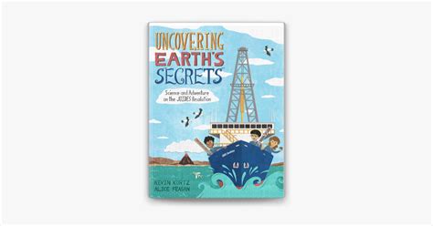 Uncovering Earth S Secrets By Kevin Kurtz Alice Feagan On Apple Books