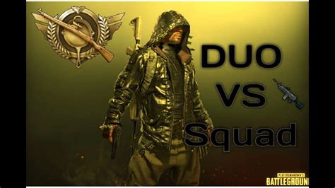 Duo Vs Squad Pubg Mobile Youtube