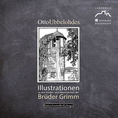 Otto Ubbelohdes Illustrationen zu den Kinder und Hausmärchen der