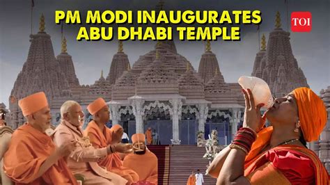 Pm Narendra Modi Abu Dhabi Uae Pm Narendra Modi Inaugurates Abu