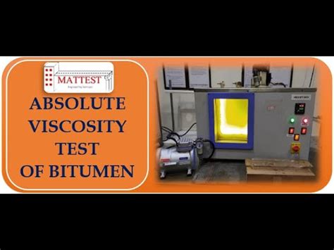 Absolute Viscosity Test Of Bitumen Youtube