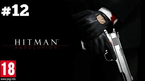 Hitman Absolution Gameplay Walkthrough Part 12 No Commentary Youtube