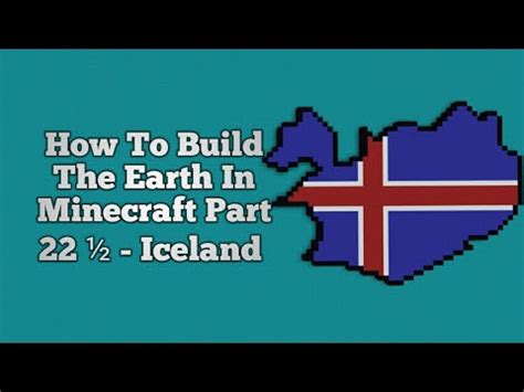 How To Build The Earth In Minecraft Part Iceland Youtube