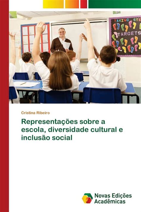 Representações sobre a escola diversidade cultural e inclusão social