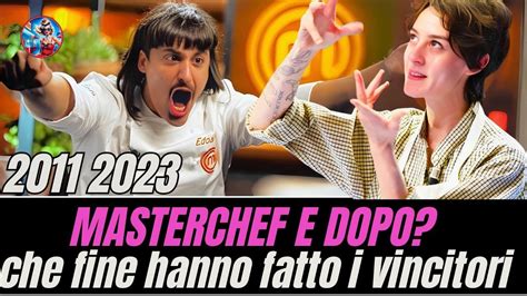 Che Fine Hanno Fatto I Vincitori Di Masterchef Italia Youtube