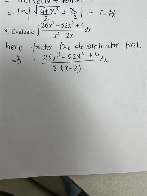 Solved Ln∣∣24x22x∣∣ccx 8 Evaluate ∫x2−2x26x3−52x24dx