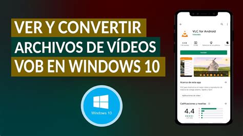 C Mo Ver Y Convertir Archivos De Video Vob En Windows Youtube