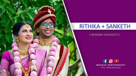 Manasa Photography Rithika Sanketh Wedding Highlights