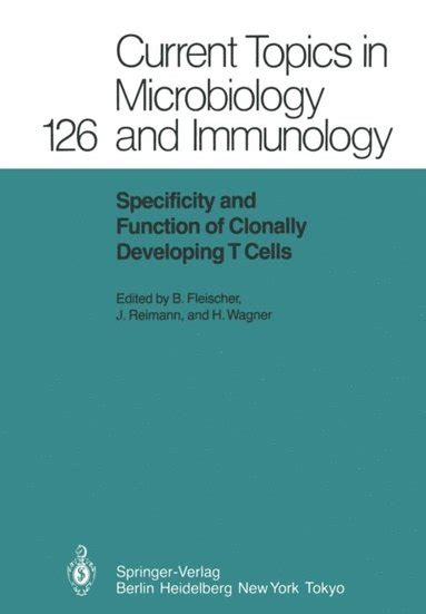 Specificity and Function of Clonally Developing T Cells - Ebok ...