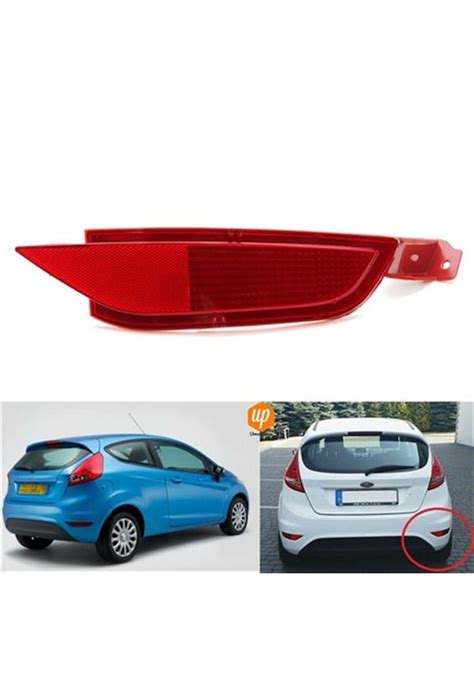 Ford Fiesta Arka Tampon Reflektör Sağ 2009 2017 Fiyatları ve Özellikleri