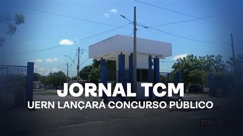 Jornal TCM Uern lançará concurso público YouTube