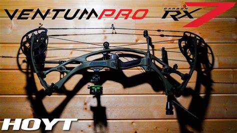 THE ALL NEW HOYT RX 7 AND VENTUM PRO YouTube