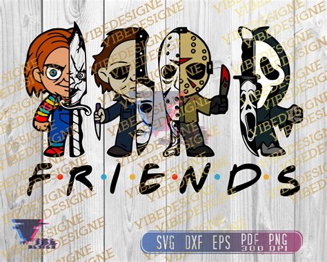 Halloween Friends Svg Friends Horror Svg Horror Movie Etsy