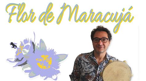 Stefano Fabbri Flor De Maracujá Amanda Pacífico E André Machado