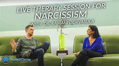 Understanding Narcissism: A Live Therapy Session with Dr. Ramani