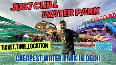 Just Chill Water Park And Amusement Park 2023 Cheapest Water Park In