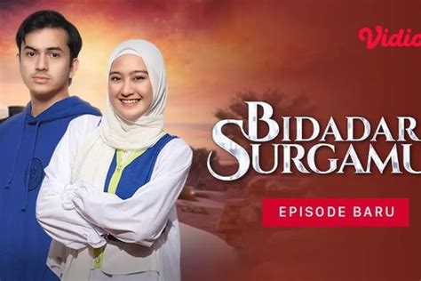 Cara Nonton Sinetron Bidadari Surgamu Malam Ini Senin Desember