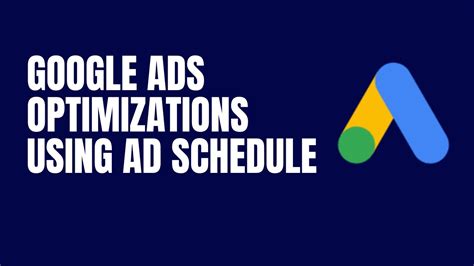 How To Optimize Google Ads Using Ad Schedule Google Ads Optimization