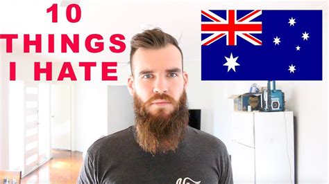 10 Things I HATE About Australia YouTube