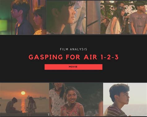 Gasping For Air Is An Incredible Film Which Centralizes On The Dark And