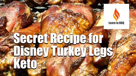 The Best And Secret Recipe For Disney Turkey Legs Youtube