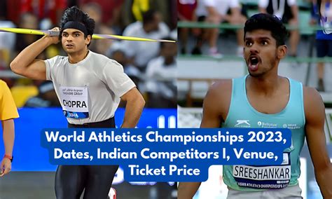 World Athletics Championships 2023, Dates, Indian Competitors, Venue ...