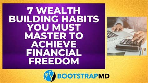 7 Wealth Building Habits You Must Master To Achieve Financial Freedom