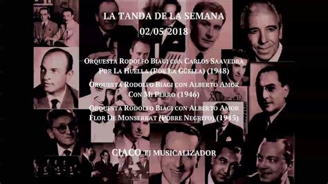 Tanda Milonga Orquesta Rodolfo Biagi Con Carlos Saavedra Y Alberto